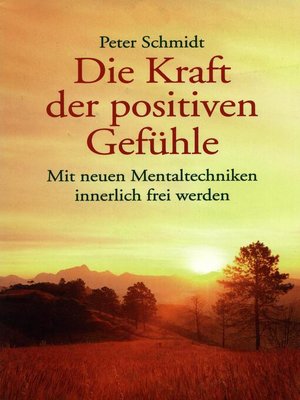 cover image of Die Kraft der positiven Gefühle